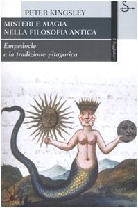 Misteri e magia nella filosofia antica. Empedocle e la tradizione pitagorica
