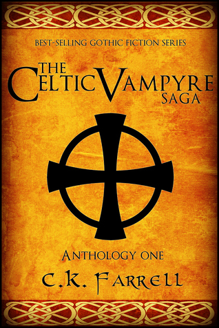 Anthology One: Disenchanted, Nocturne, and Consequences (The Celtic Vampyre Saga, #1-3)