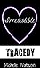 Irresistible Tragedy