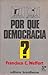 Por Que Democracia?