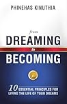 From Dreaming to Becoming by Phinehas Kinuthia