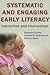 Systematic and Engaging Early Literacy by Barbara Culatta