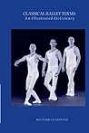Classical Ballet Terms: An Illustrated Dictionary