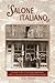 Salone Italiano: The True Story of an Italian Immigrant Family's Struggles in Southwestern Colorado