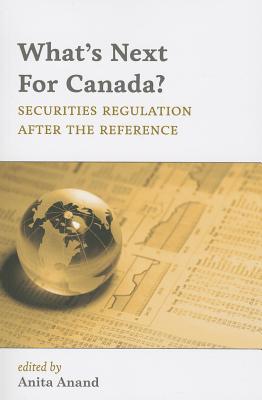 What's Next for Canada?: Securities Regulation After the Reference