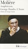 Amphitryon / George Dandin / L'Avare