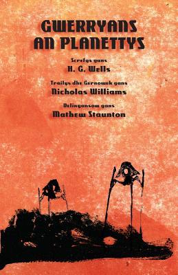 Gwerryans an Planettys: The War of the Worlds in Cornish