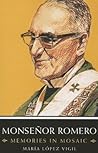 Monsenor Romero: Memories in Mosaic