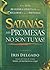 Satanás, ¡mis promesas no s...