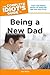 The Complete Idiot's Guide to Being a New Dad by Joe       Kelly