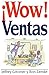 ¡Wow! Ventas (Spanish Edition)