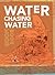 Water Chasing Water: New and Selected Poetry
