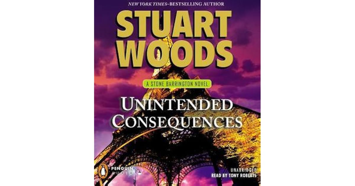 Unintended Consequences by Stuart Woods