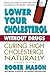 Lower Your Cholesterol Without Drugs by Roger Mason