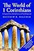 The World of 1 Corinthians: An Exegetical Source Book of Literary and Visual Backgrounds