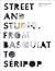 Street and Studio: From Basquiat to Seripop