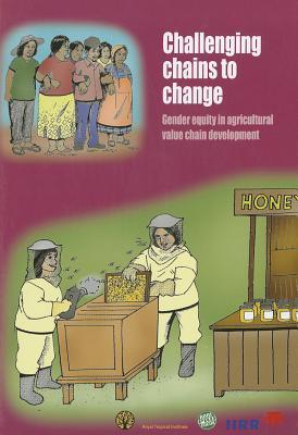 Challenging Chains to Change: Gender Equity in Agricultural Value Chain Development