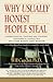 Why Usually Honest People Steal: Understanding, Treating and Stopping Nonsensical Shoplifting and Other Bizarre Theft Behavior