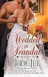Wedded in Scandal by Jade Lee