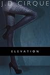 Elevation by J.D. Cirque