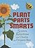 Plant Parts Smarts: Science Adventures With Charlie the Origami Bee (Origami Science Adventures)