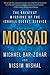 Mossad: The Greatest Missions of the Israeli Secret Service