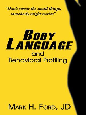 Body Language: and Behavioral Profiling