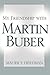 My Friendship with Martin Buber (Judaic Traditions in Literature, Music, & Art (Hardcover))