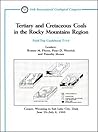 Tertiary and Cretaceous Coals in the Rocky Mountains Region: Casper, Wyoming to Salt Lake City, Utah June 29 - July 8, 1989 (Field Trip Guidebooks)