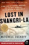 Lost in Shangri-La by Mitchell Zuckoff