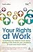 Your Rights at Work