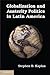Globalization and Austerity Politics in Latin America