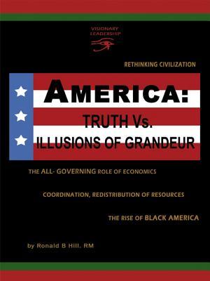America: Truth Vs. Illusions of Grandeur