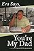 Eva Says You're My Dad: A True Story