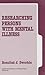 Researching Persons with Mental Illness (Applied Social Research Methods)