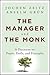The Manager and the Monk: A Discourse on Prayer, Profit, and Principles