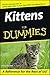 Kittens For Dummies