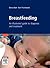 Breastfeeding - E-Book: An Atlas of Diagnosis and Treatment
