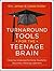 Turnaround Tools for the Teenage Brain: Helping Underperforming Students Become Lifelong Learners