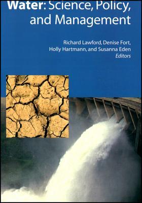 Water: Science, Policy, and Management (Water Resources Monograph)