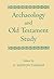 Archaeology and Old Testament Study (Jubilee Volume of the Society for Old Testament Study, 1917-1967)