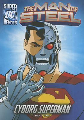 Cyborg Superman (The Man of Steel) (DC Super Heroes (DC Super Villains))