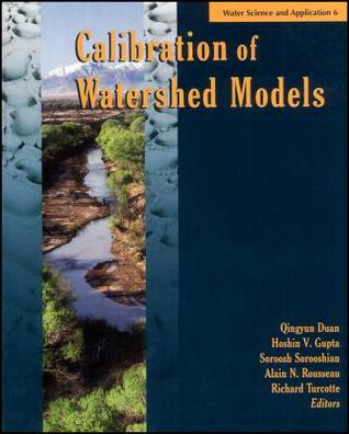 Calibration of Watershed Models (Water Science and Application)
