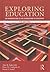 Exploring Education: An Introduction to the Foundations of Education