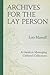 Archives for the Lay Person: A Guide to Managing Cultural Collections (American Association for State and Local History)