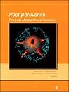 Post-Perovskite: The Last Mantle Phase Transition (Geophysical Monograph Series)