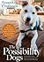 The Possibility Dogs: What ...