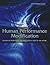 Human Performance Modification: Review of Worldwide Research with a View to the Future