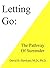 Letting Go: The Pathway of Surrender