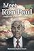 Meet Ron Paul: A Biography by Mathew Blankenship